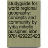 Studyguide For World Regional Geography: Concepts And Community By Lydia Mihelic Pulsipher, Isbn 9781429223423 by Cram101 Textbook Reviews