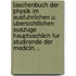 Taschenbuch Der Physik Im Ausfuhrlichen U. Ubersichtlichen Auszuge Hauptsachlich Fur Studirende Der Medicin...