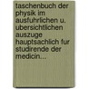 Taschenbuch Der Physik Im Ausfuhrlichen U. Ubersichtlichen Auszuge Hauptsachlich Fur Studirende Der Medicin... by Rudolf Wagner