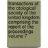 Transactions of the Otological Society of the United Kingdom Comprising the Report of the Proceedings Volume 7