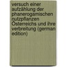 Versuch einer Aufzählung der phanerogamischen Nutzpflanzen Österreichs und ihre Verbreitung (German Edition) door StúR. Dionyz