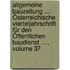 Allgemeine Bauzeitung ...: Österreichische Vierteljahrschrift Für Den Öffentlichen Baudienst ...., Volume 37