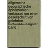 Allgemeine Geographische Ephemeriden: Verfasset von einer Gesellschaft von Gelehrten. Fünfunddreissigster Band by Friedrich Justin Bertuch