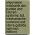 Allgemeine Mechanik Der Punkte Und Starren Systeme: Bd.  Mechanische Summen Und Starre Gebilde (German Edition)