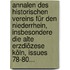 Annalen Des Historischen Vereins Für Den Niederrhein, Insbesondere Die Alte Erzdiözese Köln, Issues 78-80...