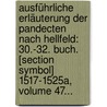 Ausführliche Erläuterung Der Pandecten Nach Hellfeld: 30.-32. Buch. [section Symbol] 1517-1525a, Volume 47... by Christian Friedrich Von Gluck