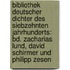 Bibliothek Deutscher Dichter Des Siebzehnten Jahrhunderts: Bd. Zacharias Lund, David Schirmer Und Philipp Zesen