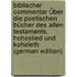 Biblischer Commentar Über Die Poetischen Bücher Des Alten Testaments. Hoheslied Und Koheleth (German Edition)