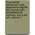 Chymisches Wörterbuch Oder Allgemeine Begriffe Der Chymie Nach Alphabetischer Ordnung: Von A Bis Erh, Volume 1