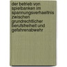 Der Betrieb Von Spielbanken Im Spannungsverhaeltnis Zwischen Grundrechtlicher Berufsfreiheit Und Gefahrenabwehr door Julian Lemor