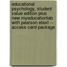 Educational Psychology, Student Value Edition Plus New Myeducationlab with Pearson Etext -- Access Card Package door Anita E. Woolfolk