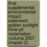 Final Supplemental Environmental Impact Statement, Golden Sunlight Mine Pit Reclamation (Volume 2007 Chapter 2) door United States Bureau of Land District