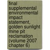 Final Supplemental Environmental Impact Statement, Golden Sunlight Mine Pit Reclamation (Volume 2007 Chapter 6) door United States Bureau of Land District