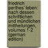 Friedrich Perthes' Leben: Nach Dessen Schriftlichen Und Mündlichen Mittheilungen, Volumes 1-2 (German Edition)
