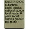 Harcourt School Publishers Social Studies National: Above Level Reader 6 Pack Social Studies Grade 2 Talk to Me door Hsp