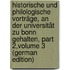 Historische Und Philologische Vorträge, an Der Universität Zu Bonn Gehalten, Part 2,volume 3 (German Edition)