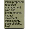 Lemhi Proposed Resource Management Plan and Environmental Impact Statement, Lemhi County, State of Idaho; Final door United States Bureau of Office