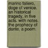 Marino Faliero, Doge of Venice. An historical tragedy, in five acts. With notes. The Prophecy of Dante, a poem.