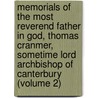 Memorials of the Most Reverend Father in God, Thomas Cranmer, Sometime Lord Archbishop of Canterbury (Volume 2) door John Strype