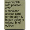 Mycomplab With Pearson Etext -- Standalone Access Card -- For The Allyn & Bacon Guide To Writing, Brief Edition door John C. Bean