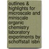 Outlines & Highlights For Microscale And Miniscale Organic Chemistry Laboratory Experiments By Schoffstall Isbn