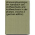 Pflanzenphysiologie: Ein Handbuch Des Stoffwechsels Und Kraftwechsels in Der Pflanze, Volume 2 (German Edition)