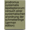 Prodromus Systematis Lepidopterorum: Versuch Einer Systematischen Anordnung Der Schmetterlinge (German Edition) by Heinrich-Schäffer