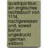 Quadripartitus: Ein Englisches Rechtsbuch Von 1114, Nachgewiesen Und, Soweit Bisher Ungedruckt (German Edition)