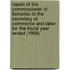 Report of the Commissioner of Fisheries to the Secretary of Commerce and Labor for the Fiscal Year Ended (1906)