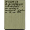 Strafrecht Und Uberzeugungstater: Vortrag Gehalten Vor Der Juristischen Gesellschaft Zu Berlin Am 13. Marz 1996 door Hans Joachim Hirsch