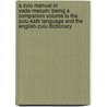 A Zulu Manual or Vade-Mecum: Being a Companion Volume to the Zulu-Kafir Language and the English-Zulu Dictionary door Charles Roberts