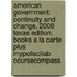 American Government: Continuity and Change, 2008 Texas Edition, Books a la Carte Plus Mypoliscilab Coursecompass