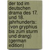 Der Tod Im Deutschen Drama Des 17. Und 18. Jahrhunderts: (Von Gryphius Bis Zum Sturm Und Drang) (German Edition) door Sexau Richard