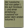 Der russische hof von Peter I. bis auf Nicolaus I. und einer einleitung : Russland vor Peter dem Ersten Volume 3 door Magnus Jakob Crusenstolphe