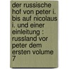 Der russische hof von Peter I. bis auf Nicolaus I. und einer einleitung : Russland vor Peter dem Ersten Volume 7 door Magnus Jakob Crusenstolphe