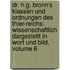 Dr. H.g. Bronn's Klassen Und Ordnungen Des Thier-reichs: Wissenschaftlich Dargestellt In Wort Und Bild, Volume 6