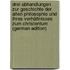 Drei Abhandlungen Zur Geschichte Der Alten Philosophie Und Ihres Verhältnisses Zum Christentum (German Edition)