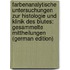 Farbenanalytische Untersuchungen Zur Histologie Und Klinik Des Blutes: Gesammelte Mittheilungen (German Edition)