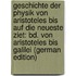 Geschichte Der Physik Von Aristoteles Bis Auf Die Neueste Ziet: Bd. Von Aristoteles Bis Galilei (German Edition)