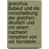 Gracchus Babeuf Und Die Verschwörung Der Gleichen: Deutsch Und Mit Einem Nachwort Versehen Von Ed. Bernstein...