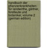 Handbuch Der Pflanzenkrankheiten: Für Landwirthe, Gärtner, Forstleute Und Botaniker, Volume 2 (German Edition) door Sorauer Paul