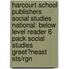 Harcourt School Publishers Social Studies National: Below Level Reader 6 Pack Social Studies Greet?neast Sts/rgn by Hsp