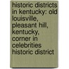 Historic Districts in Kentucky: Old Louisville, Pleasant Hill, Kentucky, Corner in Celebrities Historic District door Books Llc