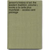 Janson's History of Art: The Western Tradition, Volume I, Books a la Carte Plus Myartslab -- Access Card Package door Walter B. Denny