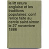 La Litt Rature Anglaise Et Les Traditions Populaires: Conf Rence Faite Au Cercle Saint-Simon Le 27 Novembre 1886 by Loys Brueyre