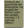 Lehrbuch Der Geschichte Der Philosophie: Mit Angabe Der Literatur Nach Den Quellen, Volumes 1-2 (German Edition) door Oswald Marbach Gotthard