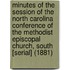Minutes of the Session of the North Carolina Conference of the Methodist Episcopal Church, South [Serial] (1881)
