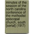 Minutes of the Session of the North Carolina Conference of the Methodist Episcopal Church, South [Serial] (1917)