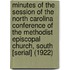 Minutes of the Session of the North Carolina Conference of the Methodist Episcopal Church, South [Serial] (1922)