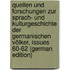Quellen Und Forschungen Zur Sprach- Und Kulturgeschichte Der Germanischen Völker, Issues 60-62 (German Edition)